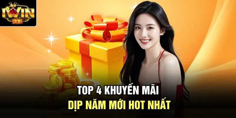 Top 4 khuyến mãi dịp năm mới hot nhất